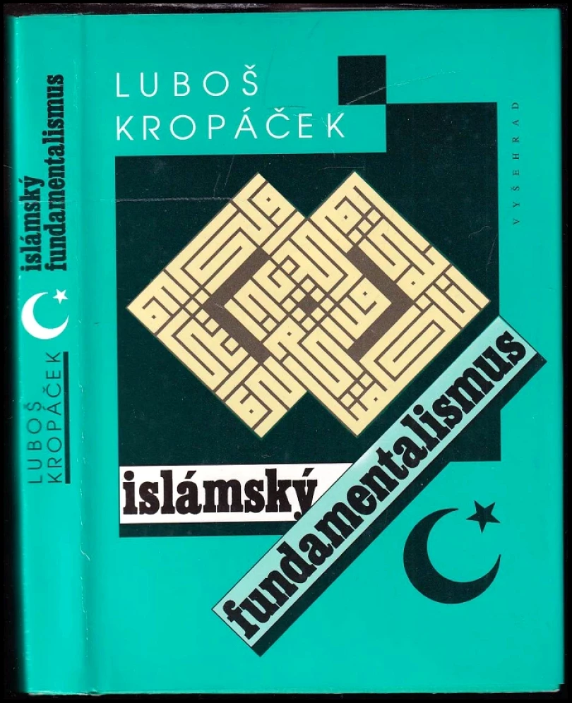 Islámský fundamentalismus (Luboš Kropáček, 1996)