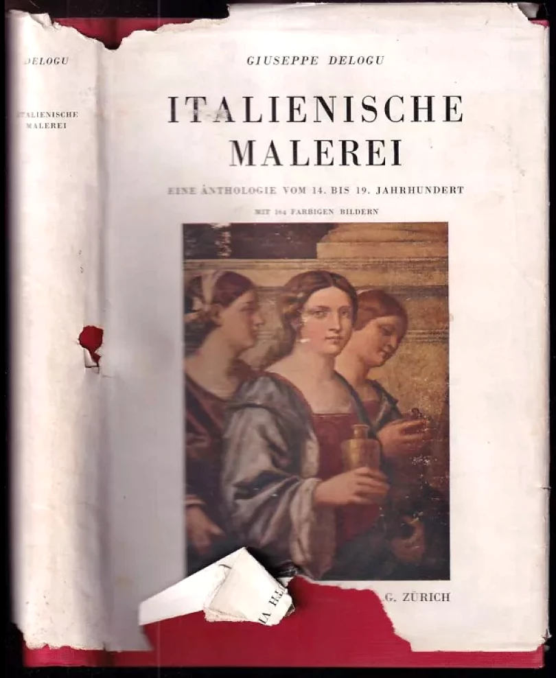 Levně Italienische Malerei. Eine Anthologie vom 14. bis 19. Jahrhundert (Delogu Giuseppe:, 1939)