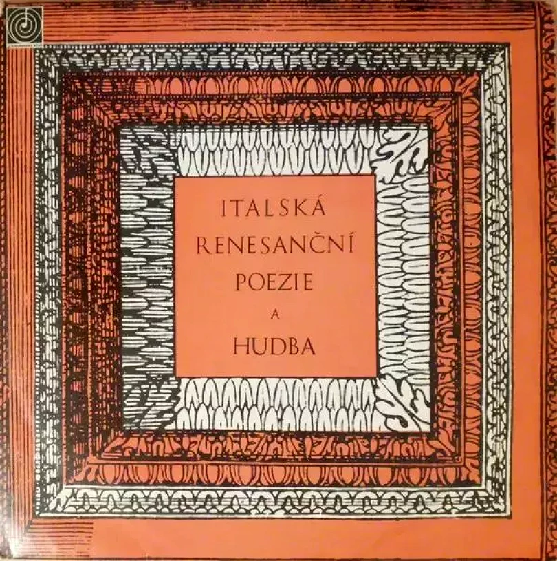 Levně Italská Renesanční Poezie A Hudba (Various, 1965)