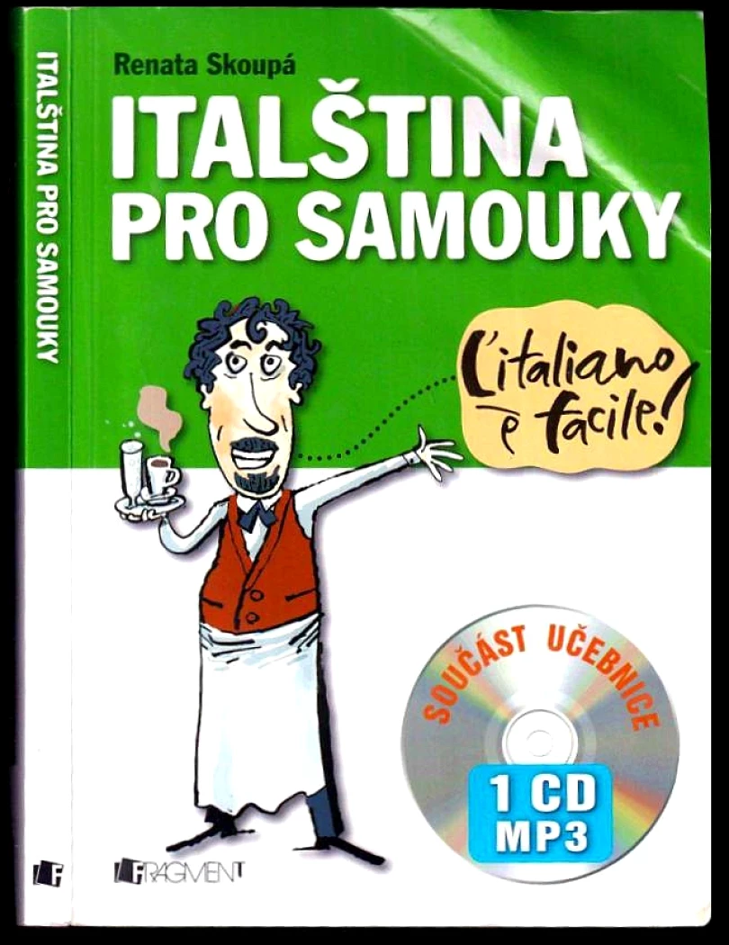 Italština pro samouky - CHYBÍ CD (Renata Skoupá, 2010)