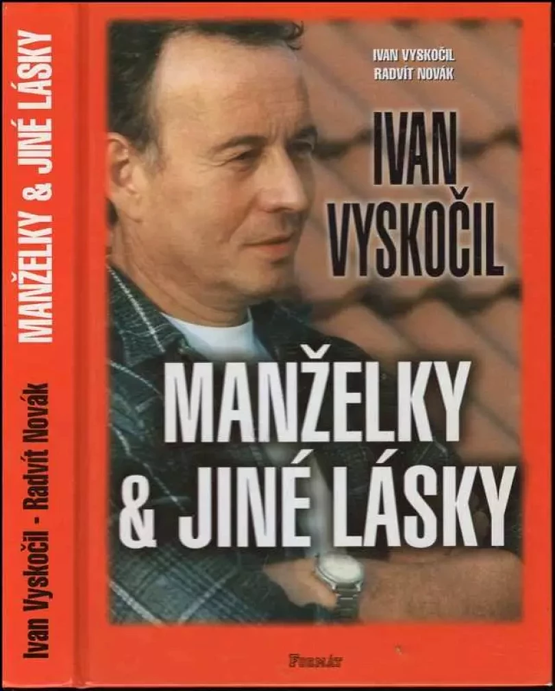 Ivan Vyskočil : manželky & jiné lásky (Ivan Vyskočil, 1999)