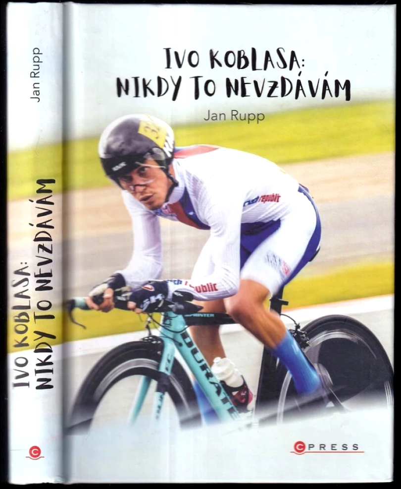 Levně Ivo Koblasa: nikdy to nevzdávám (Jan Rupp, 2022)