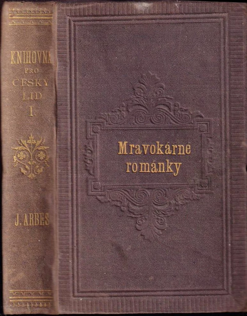 J. Arbesa Mravokárné románky (Jakub Arbes, 1880)