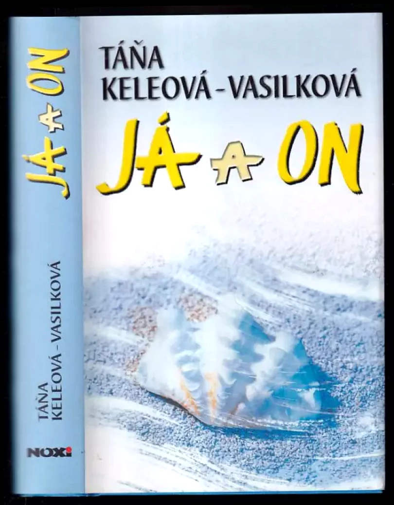 Levně Ja a on (Táňa Keleová-Vasilková, 2005)