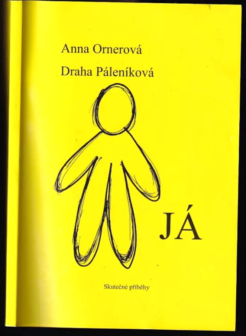 Levně Já PODPIS / DEDIKACE Anna Ornerová (Anna Ornerová, 2013)