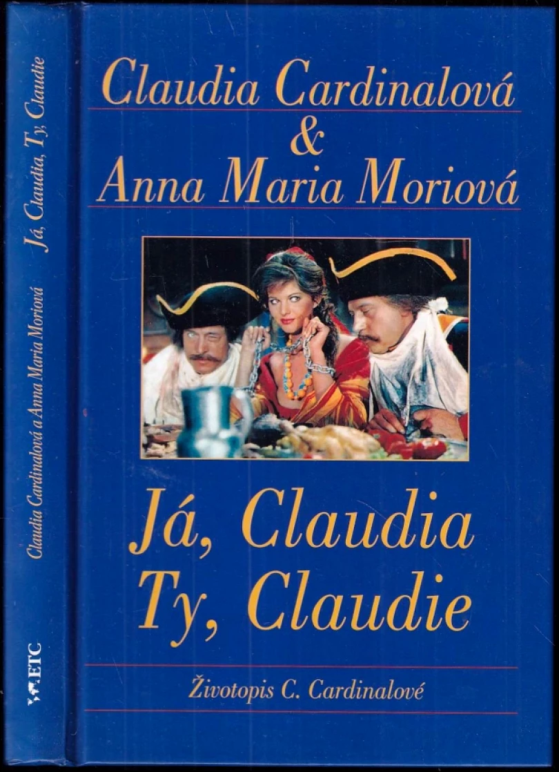 Levně Já, Claudia, ty, Claudie (Claudia Cardinale, 1997)