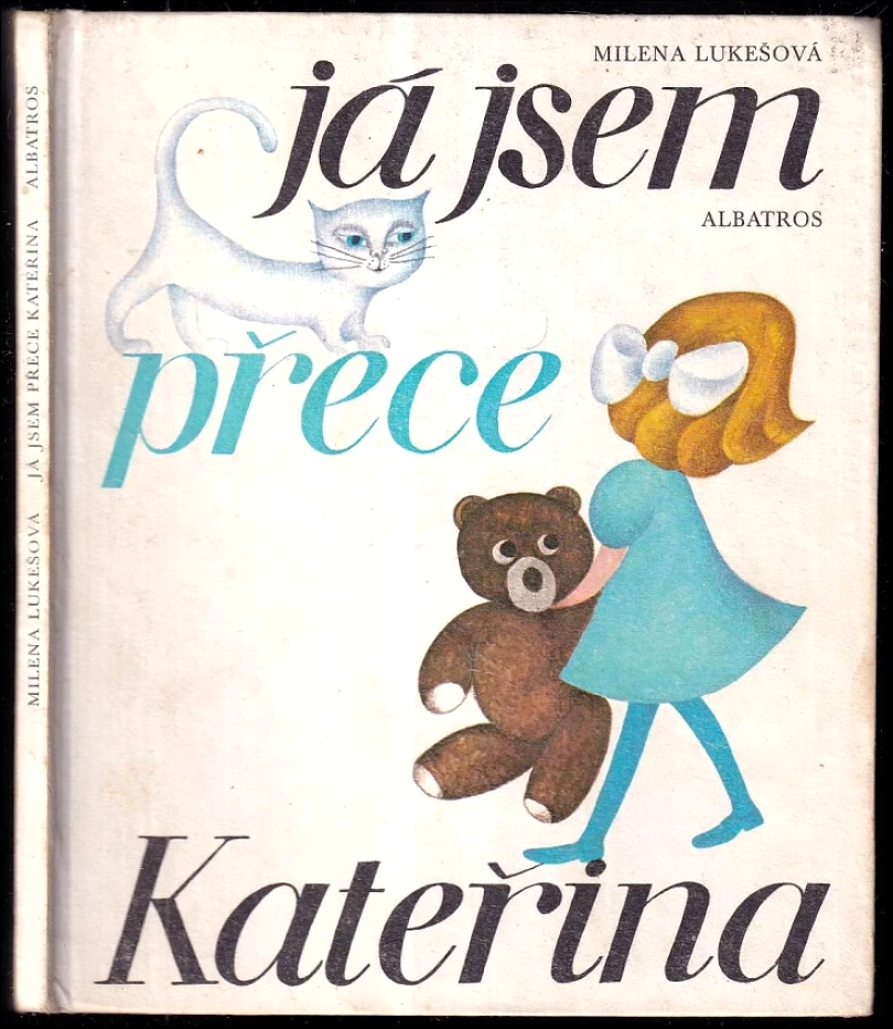 Já jsem přece Kateřina (Milena Lukešová, 1976)