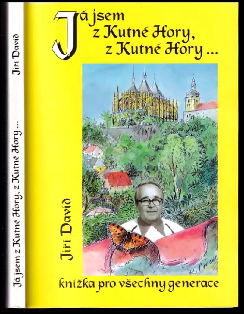 Já jsem z Kutné Hory, z Kutné Hory-- (Jiří David, 1998)