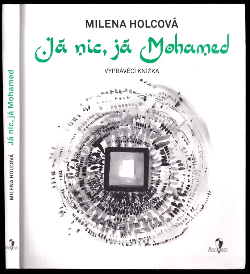 Levně Já nic, já Mohamed (Milena Holcová, 2018)