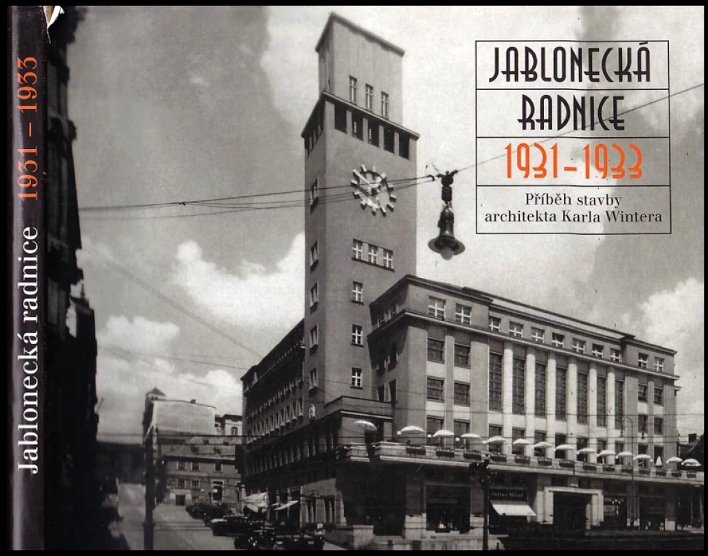 Jablonecká radnice 1931-1933 (Jiří Jiroutek, 2008)