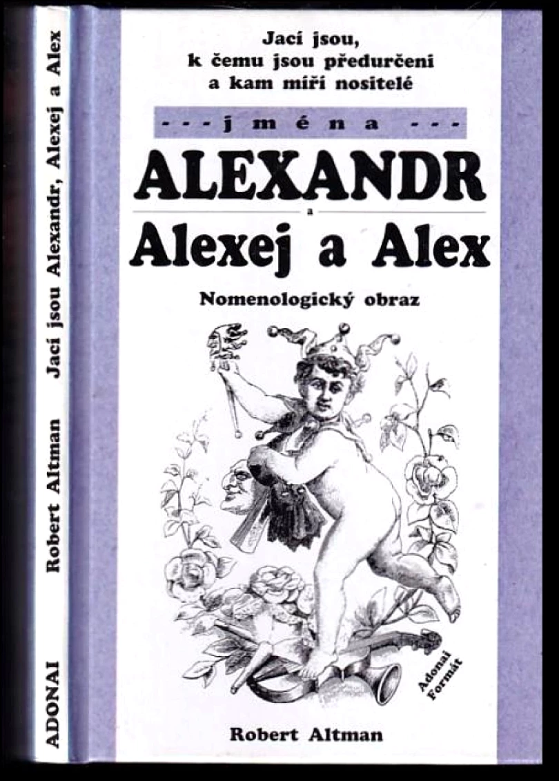 Jací jsou, k čemu jsou předurčeni a kam míří nositelé jména Alexandr, Alexej a Alex (Robert Altman, 2003)