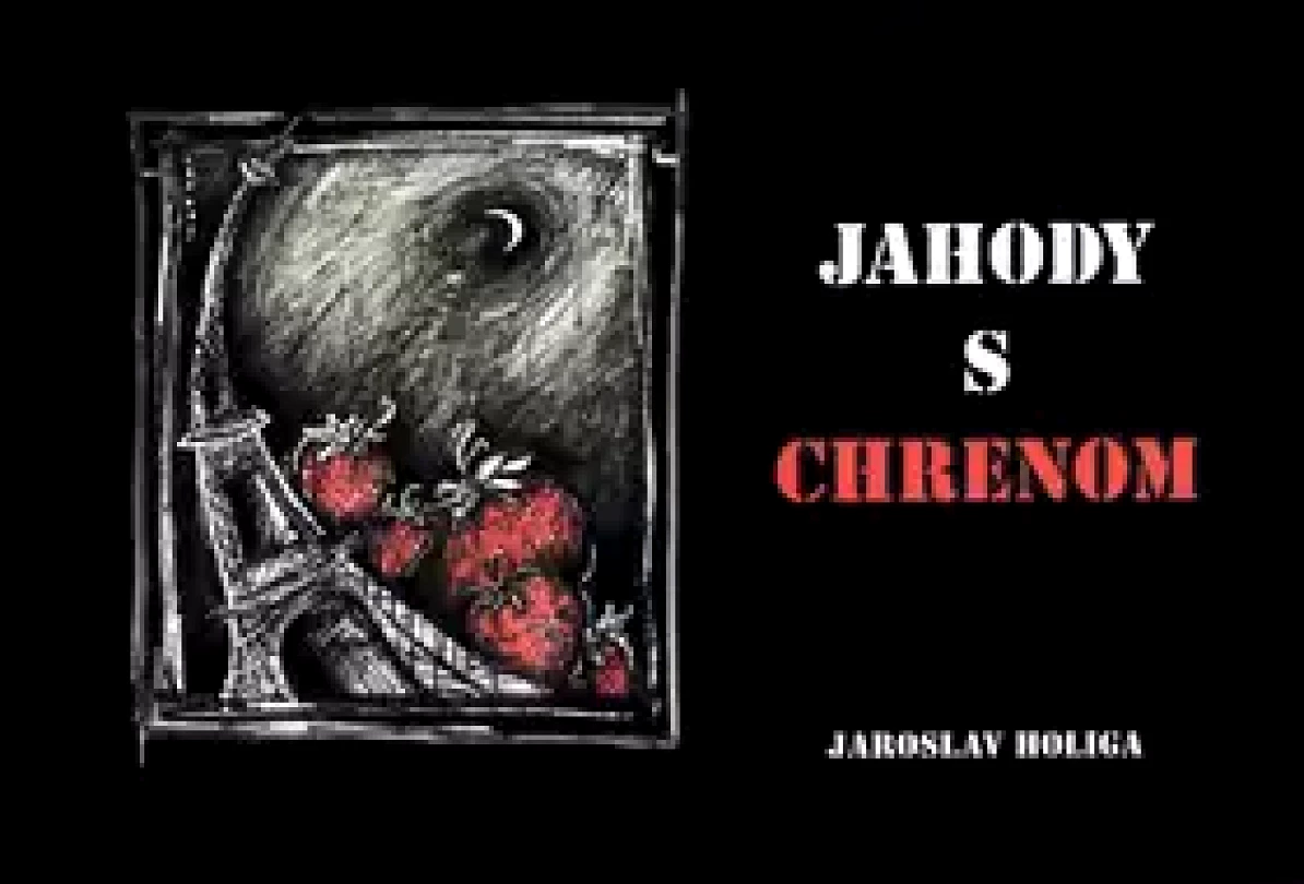 Levně Jahody s chrenom (Jaroslav Holiga, 2008)