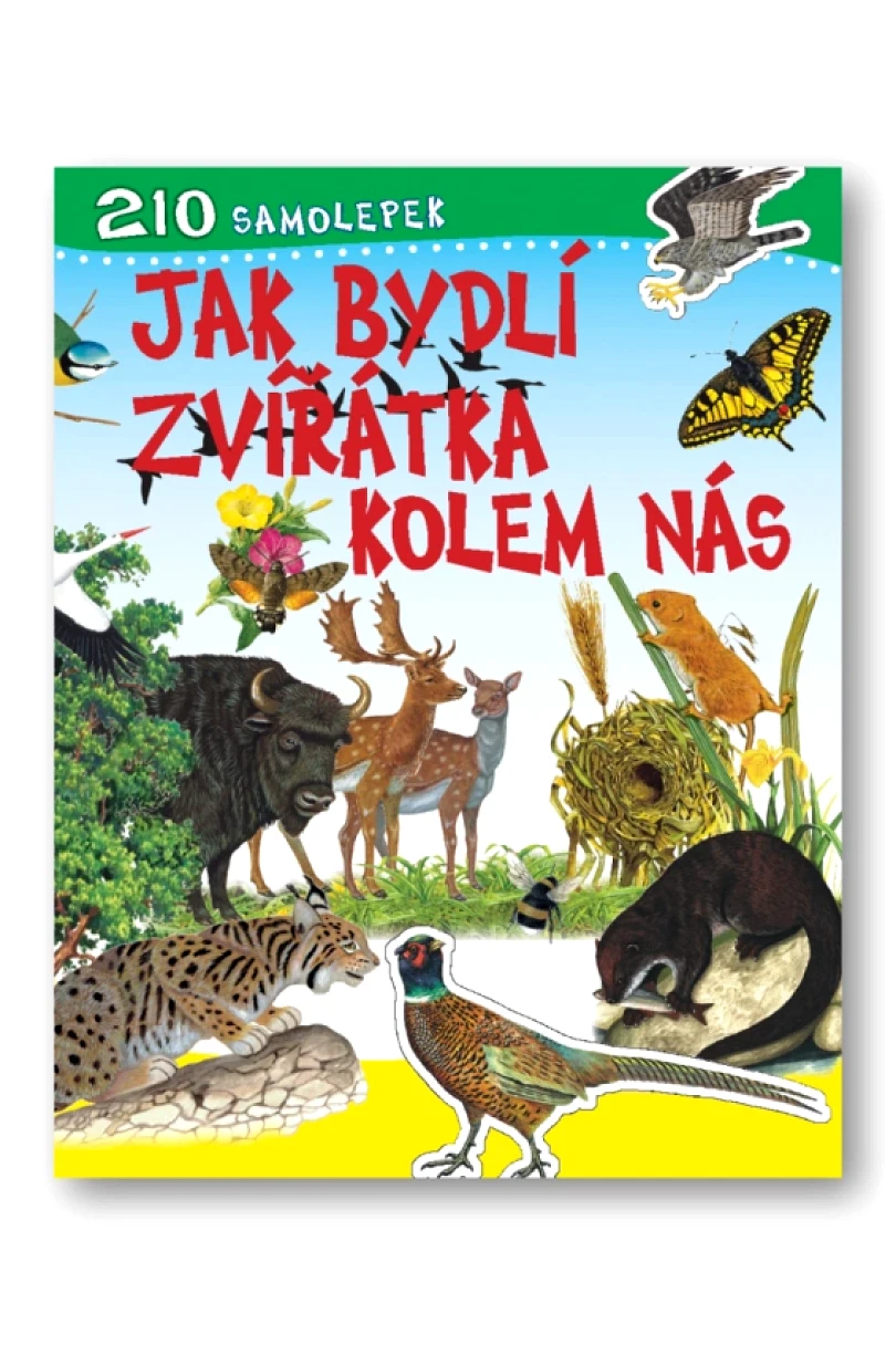 Levně Jak bydlí zvířátka kolem nás (, 2012)