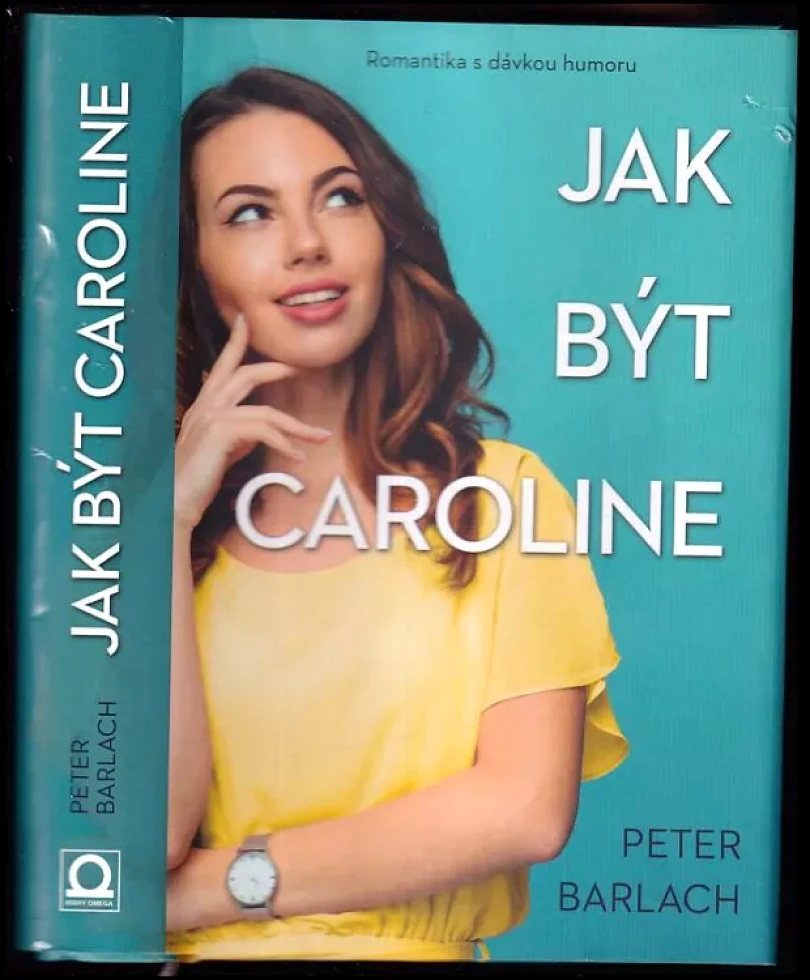 Levně Jak být Caroline (Peter Barlach, 2018)