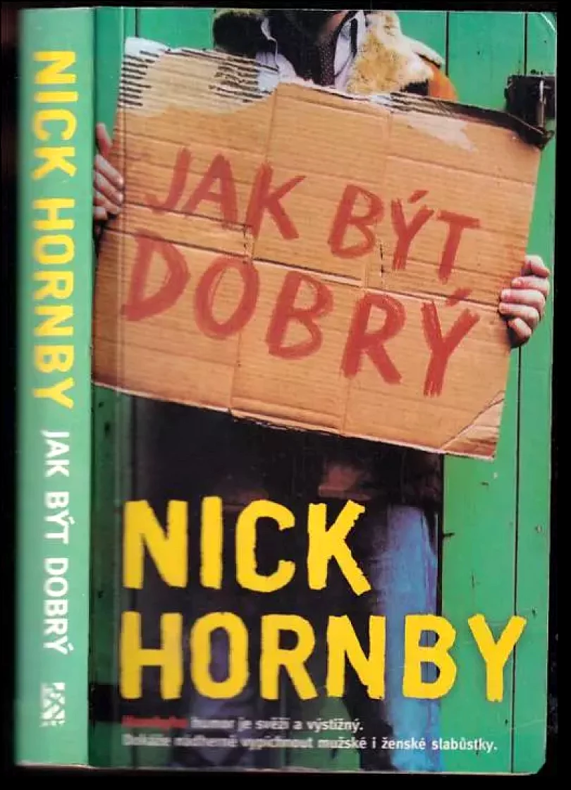 Jak být dobrý (Nick Hornby, 2004)