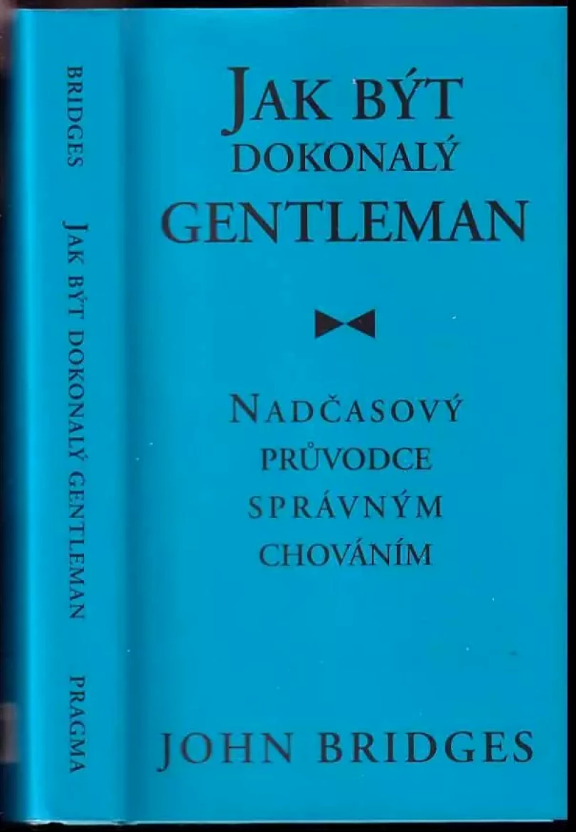 Levně Jak být dokonalý gentleman (John C Bridges, 2011)