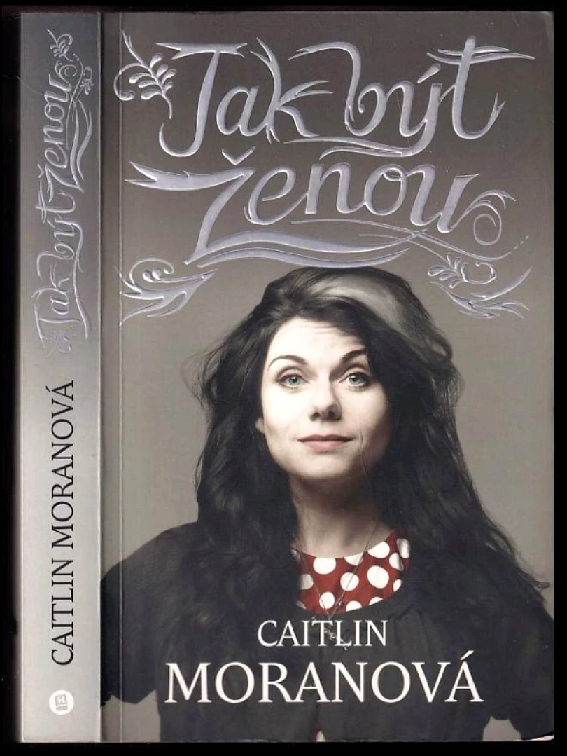 Jak být ženou (Caitlin Moran, 2012)