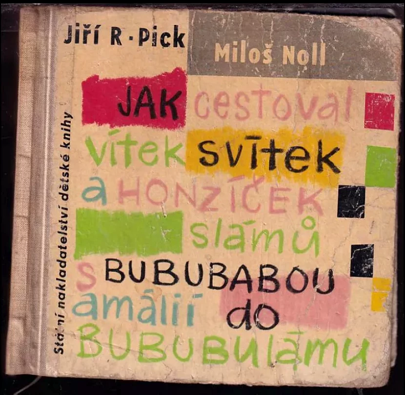 Jak cestoval Vítek Svítek a Honzíček Slámů s Bububabou Amálií do Bububulámu (Jiří Robert Pick, 1960)
