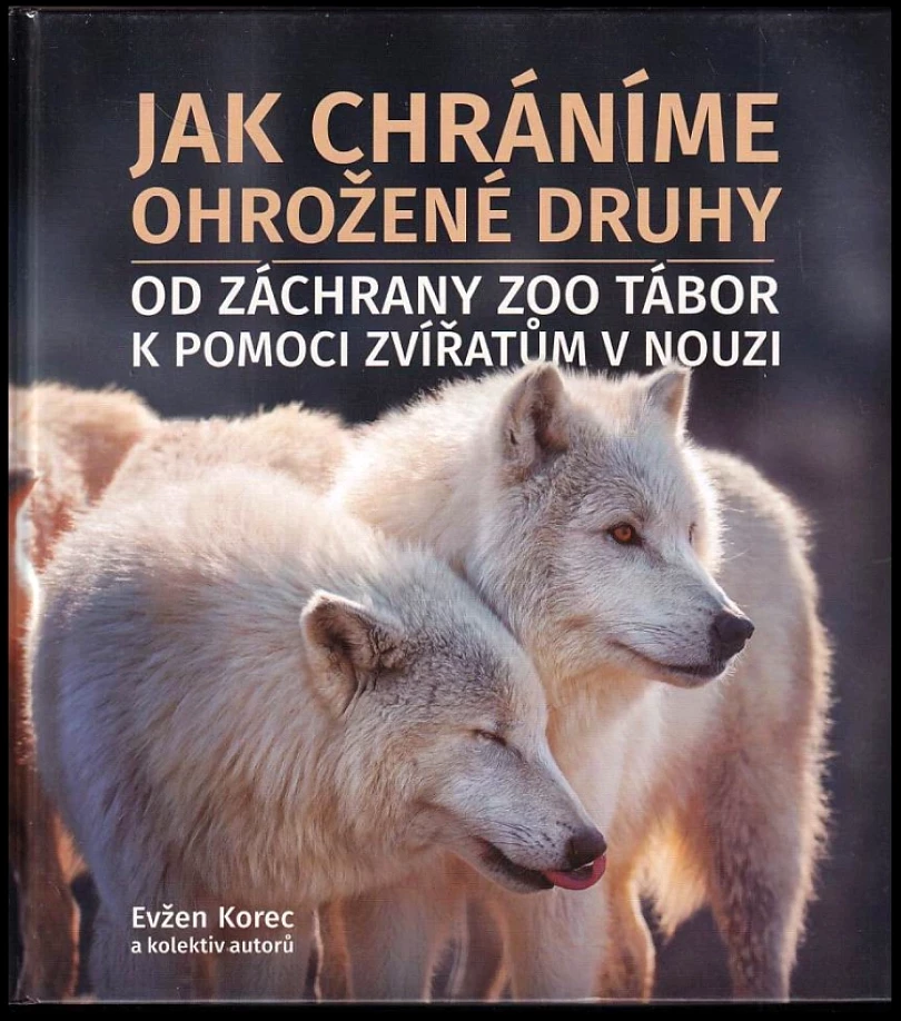 Levně Jak chráníme ohrožené druhy (Evžen Korec, 2023)