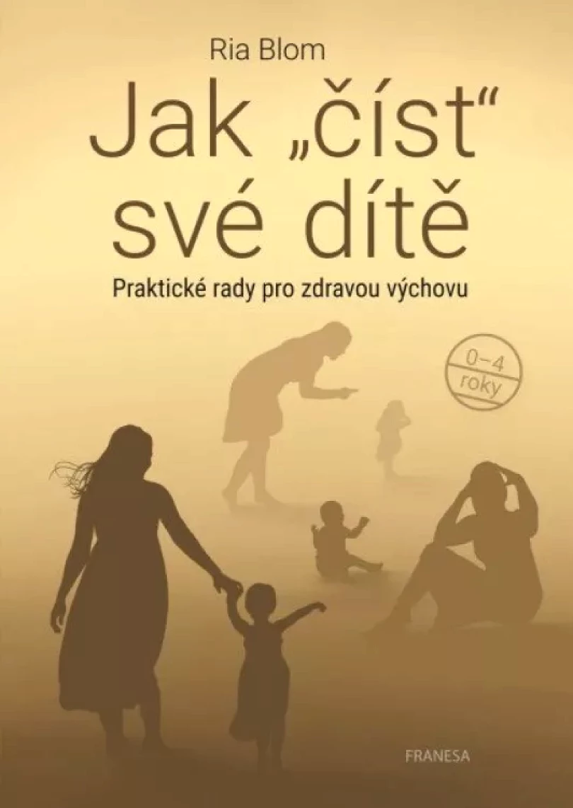 Levně Jak "číst" své dítě (Ria Blom, 2022)