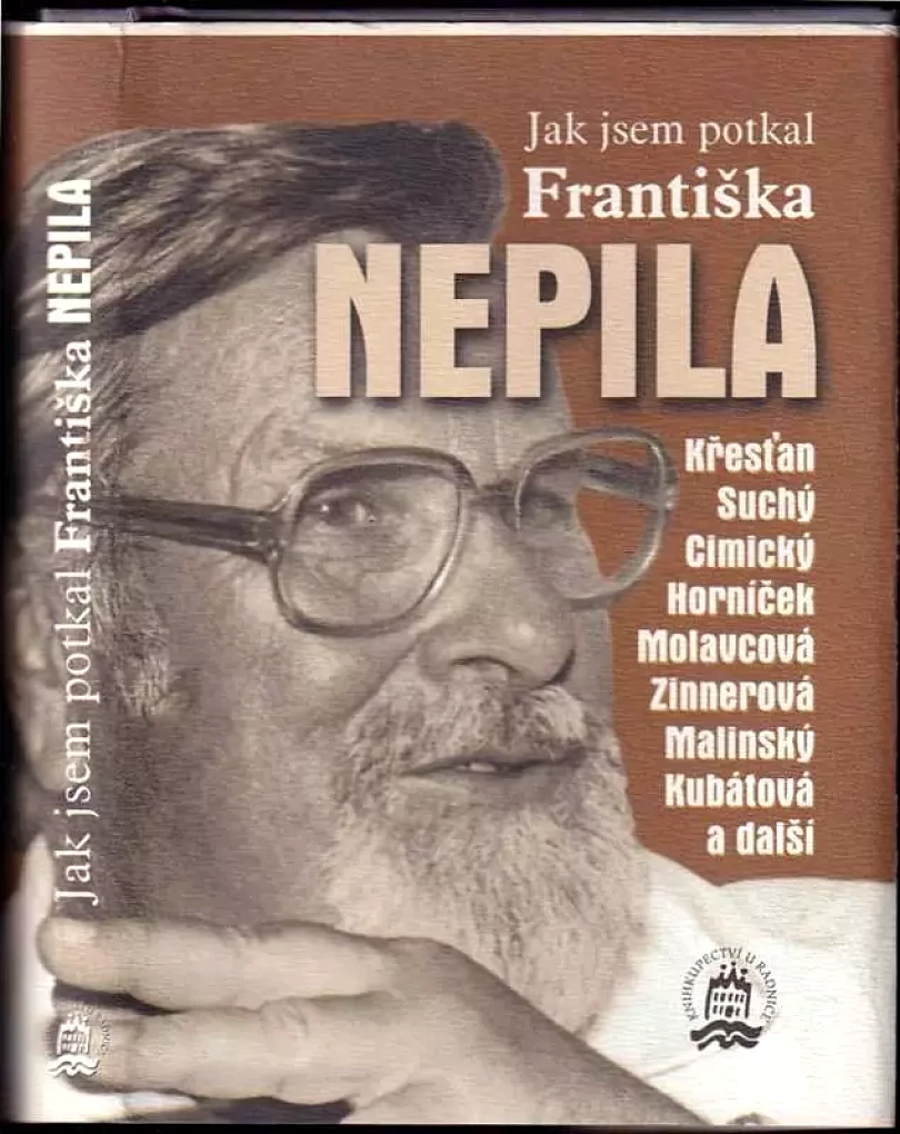 Levně Jak jsem potkal Františka Nepila (Rudolf Křesťan, 2000)