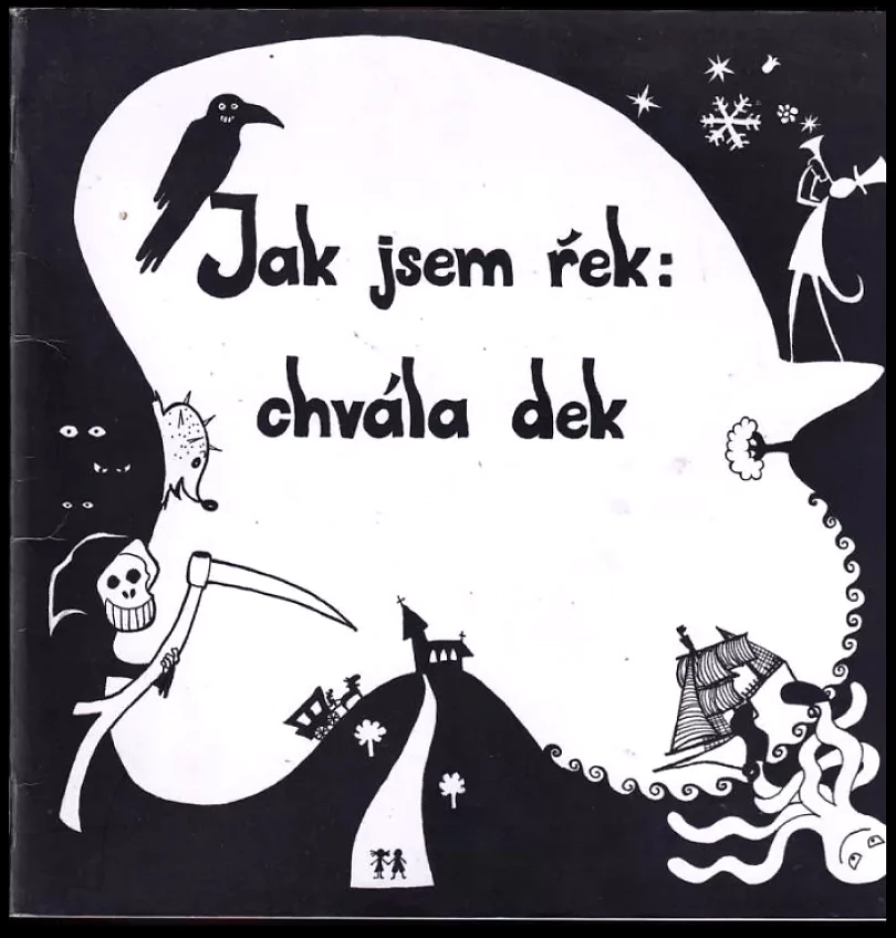 Levně Jak jsem řek: chvála dek (Josef Štogr, 2012)