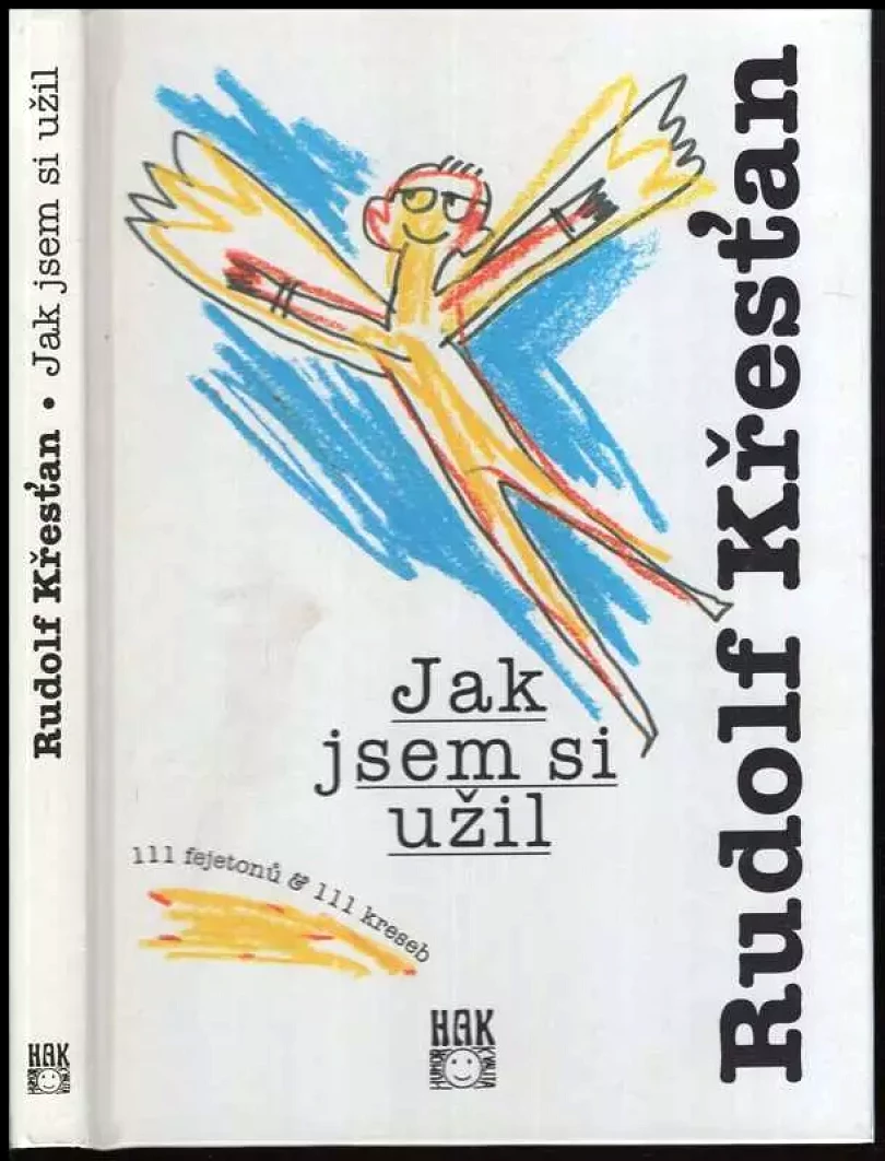 Levně Jak jsem si užil (Rudolf Křesťan, 1995)