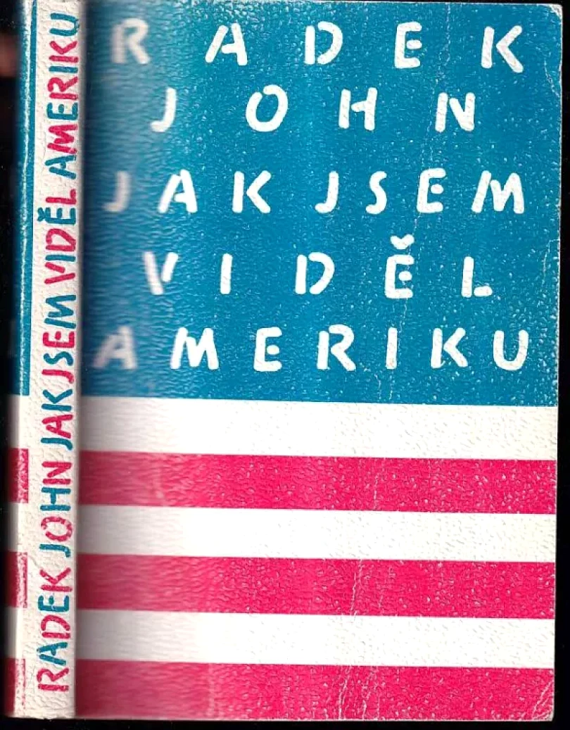 Levně Jak jsem viděl Ameriku (Radek John, 1990)