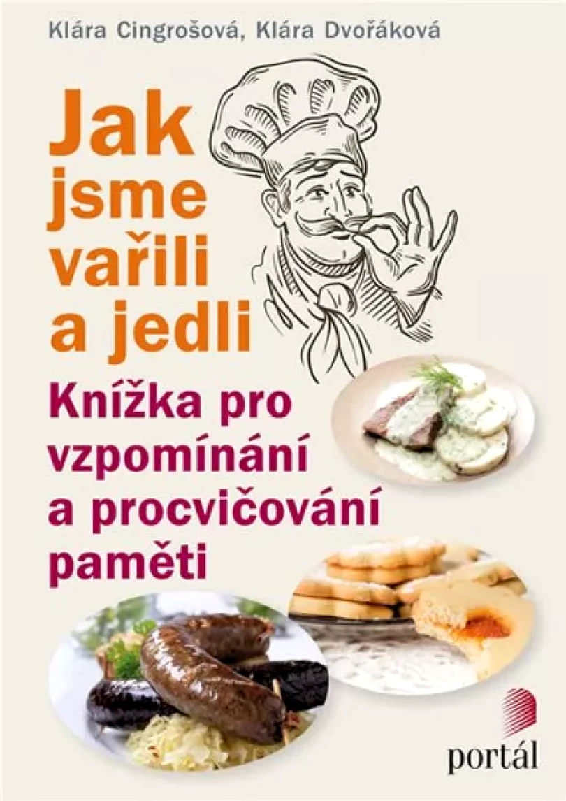 Jak jsme vařili a jedli (Klára Cingrošová, 2018)