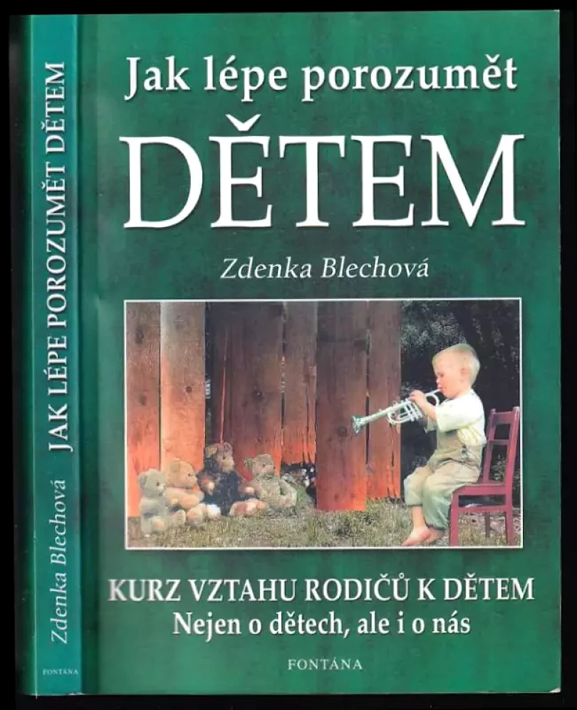 Jak lépe porozumět dětem (Zdenka Blechová, 2004)