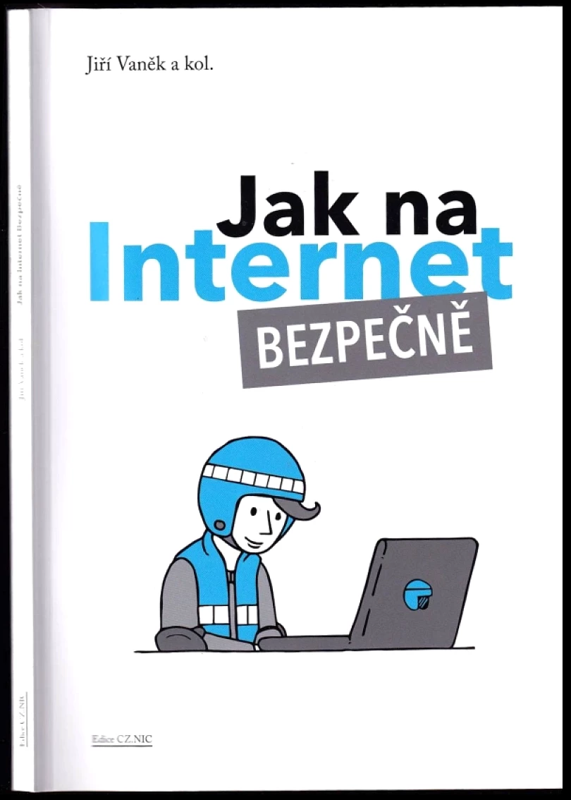 Jak na Internet bezpečně (Jiří Vaněk, 2018)