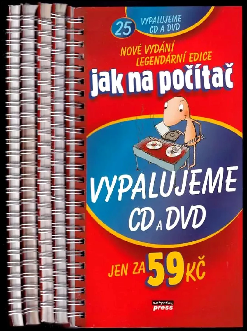 Levně Jak na počítač: (Vypalujeme CD a DVD + Tabulky v programu Excel + Texty v programu Word + Digitální fotografie I + Digitální fotografie II.) (Jiří ...