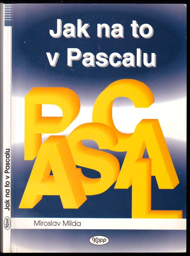 Levně Jak na to v Pascalu (Miroslav Milda, 1996)