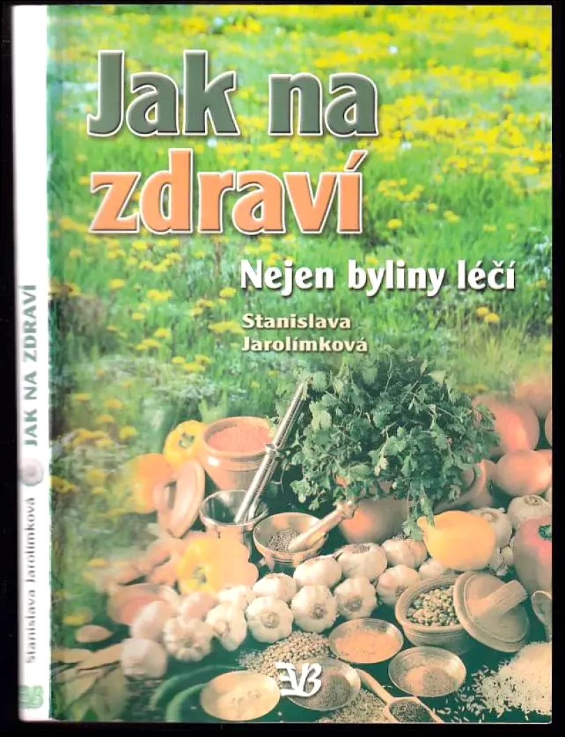 Jak na zdraví (Stanislava Jarolímková, 2002)