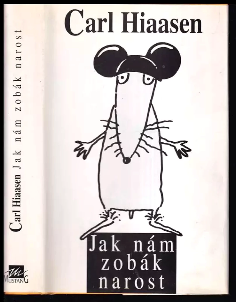 Levně Jak nám zobák narost (Carl Hiaasen, 1996)