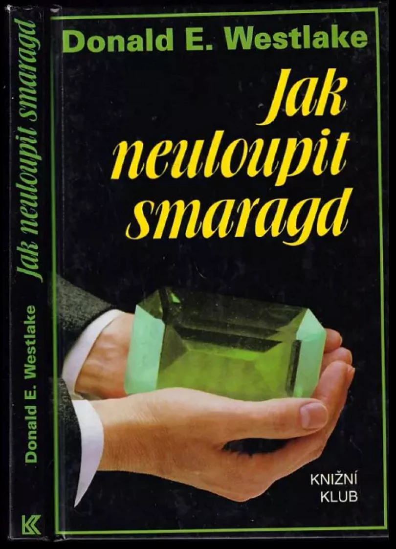 Levně Jak neuloupit smaragd (Donald E Westlake, 1993)