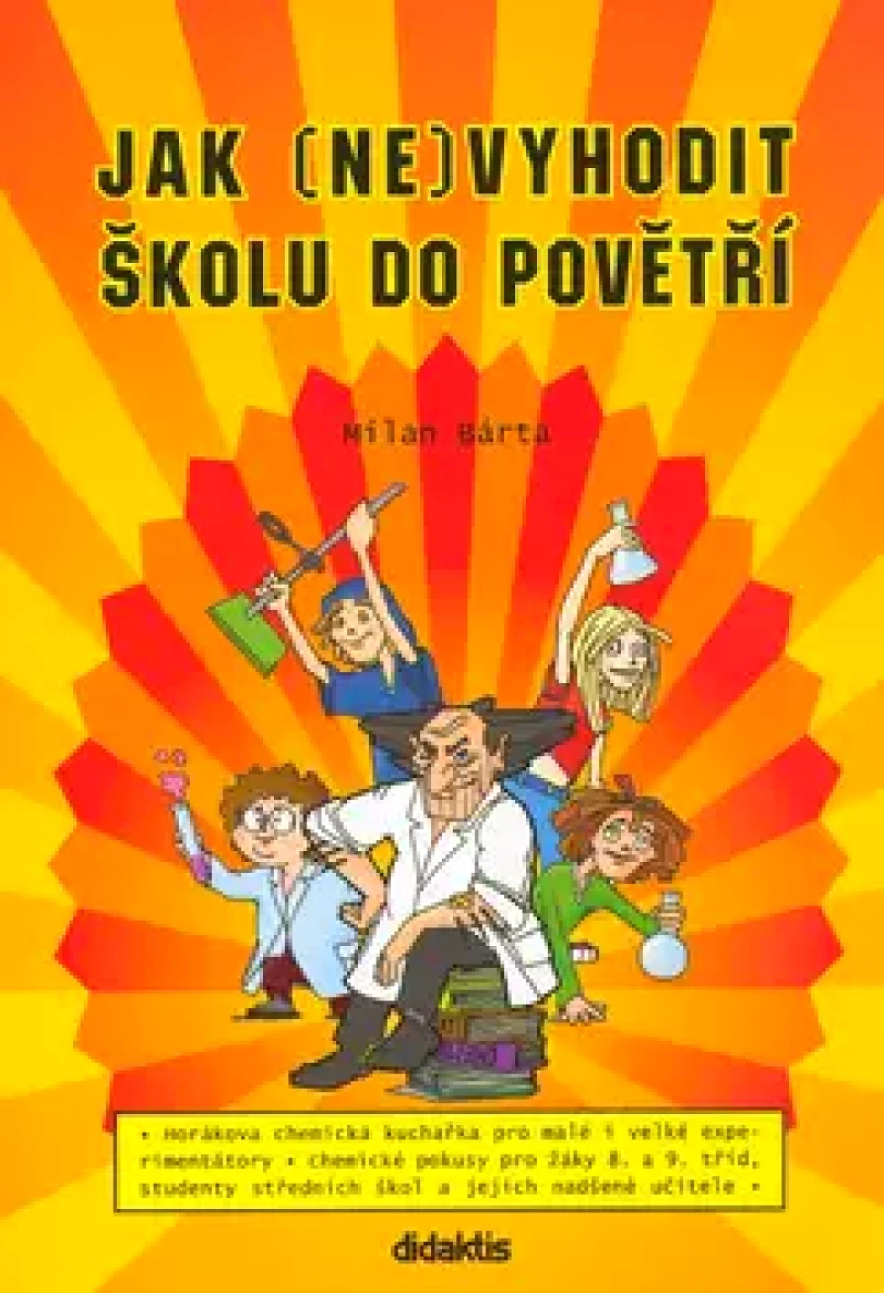 Jak (ne)vyhodit školu do povětří [1] (Milan Bárta, 2004)