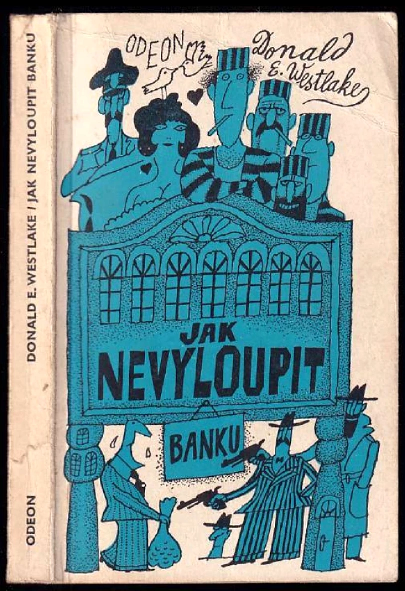 Jak nevyloupit banku (Donald E Westlake, 1977)