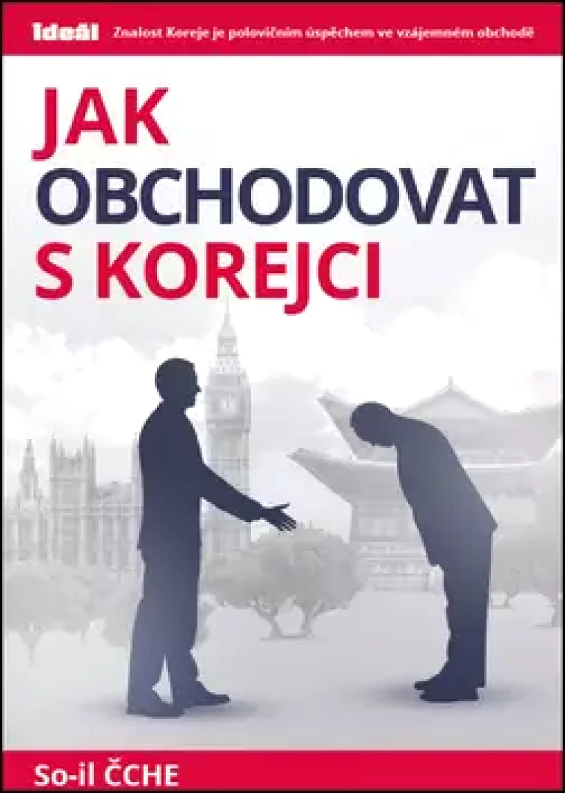 Jak obchodovat s Korejci (So-il Čche, 2014)