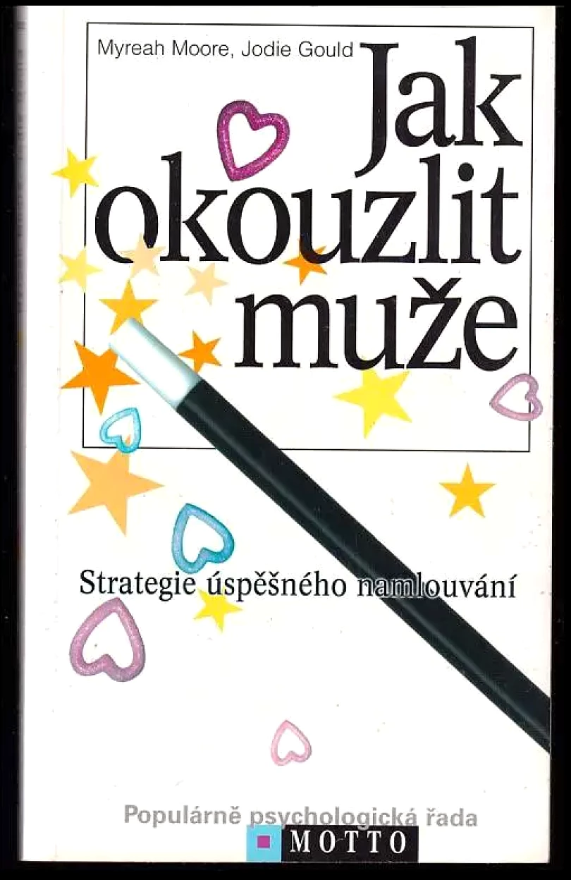Jak okouzlit muže (Myreah Moore, 2002)