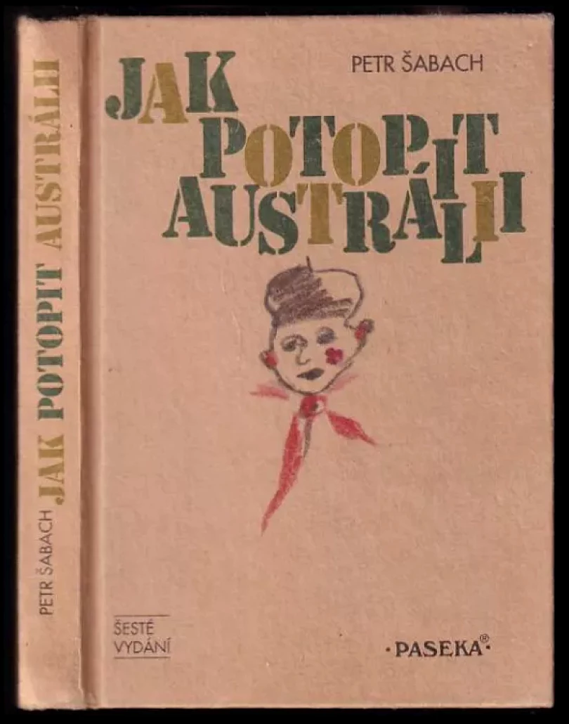 Levně Jak potopit Austrálii (Petr Šabach, 2000)