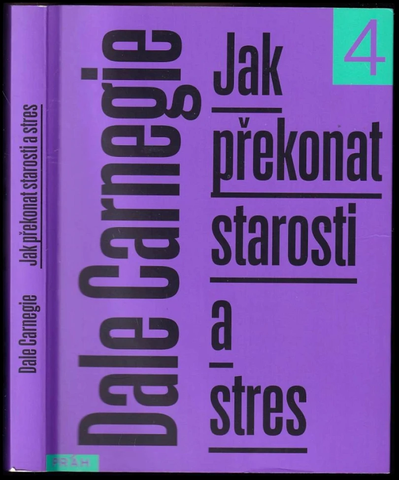 Levně Jak překonat starosti a stres (Dale Carnegie, 2023)