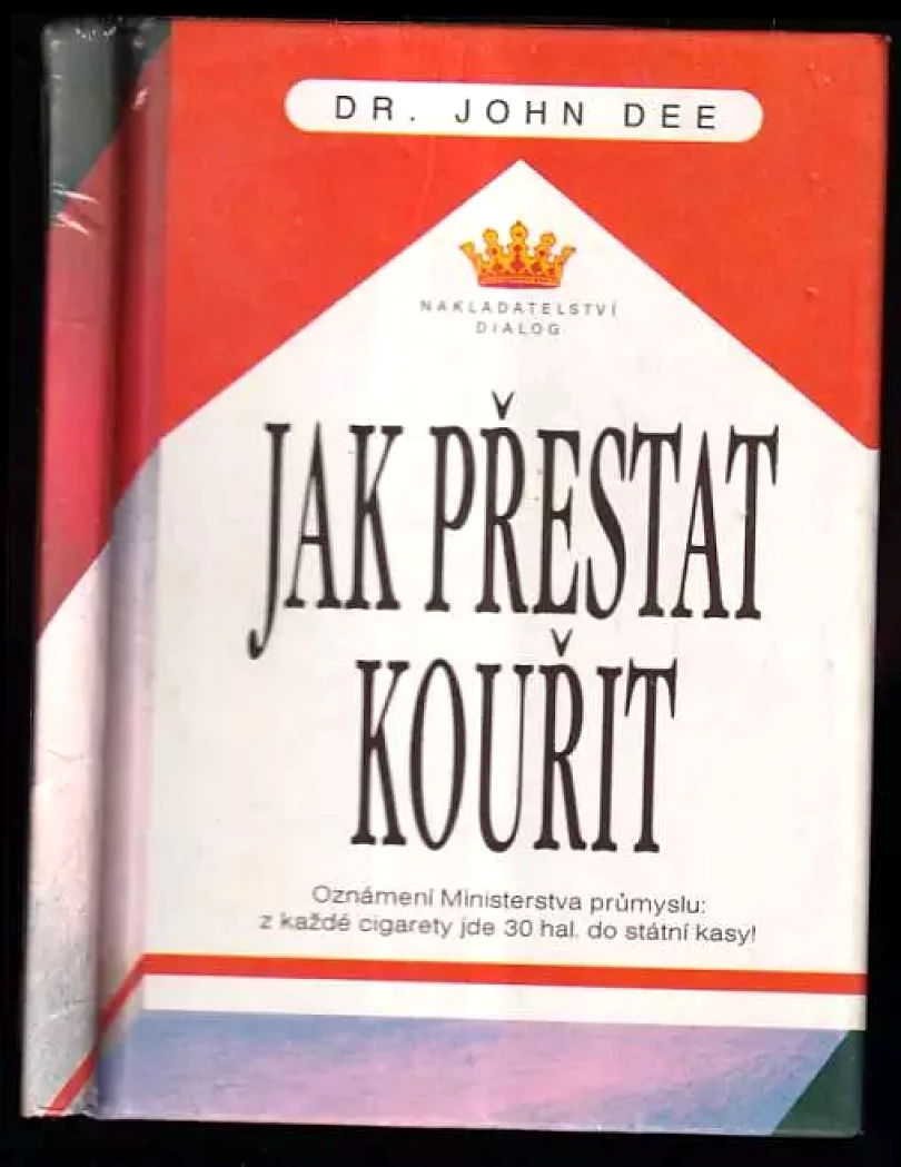 Levně Jak přestat kouřit (John Dee, 1995)