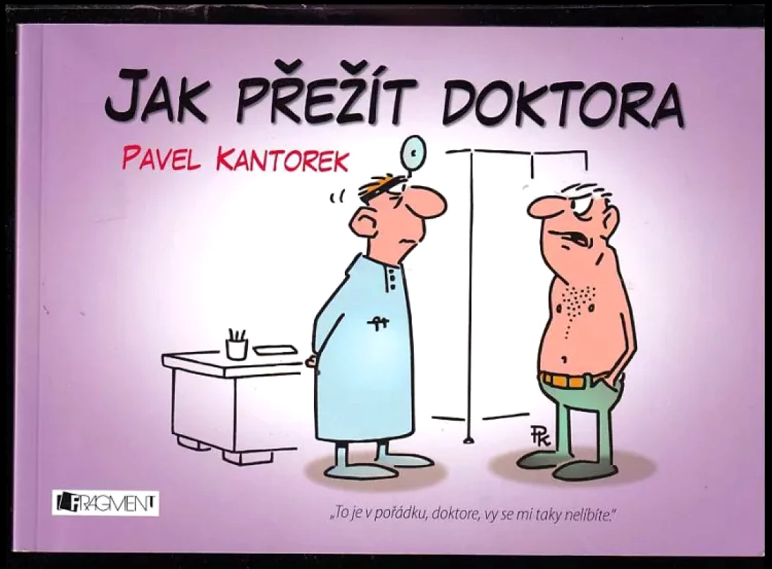 Levně Jak přežít doktora (Pavel Kantorek, 2018)