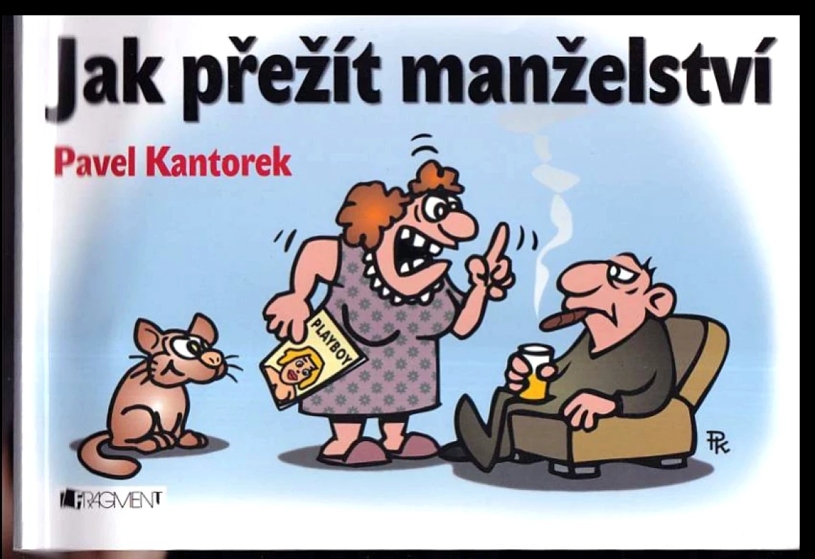 Levně Jak přežít manželství (Pavel Kantorek, 2008)