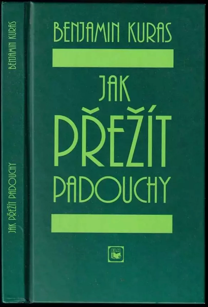 Jak přežít padouchy (Benjamin Kuras, 2003)