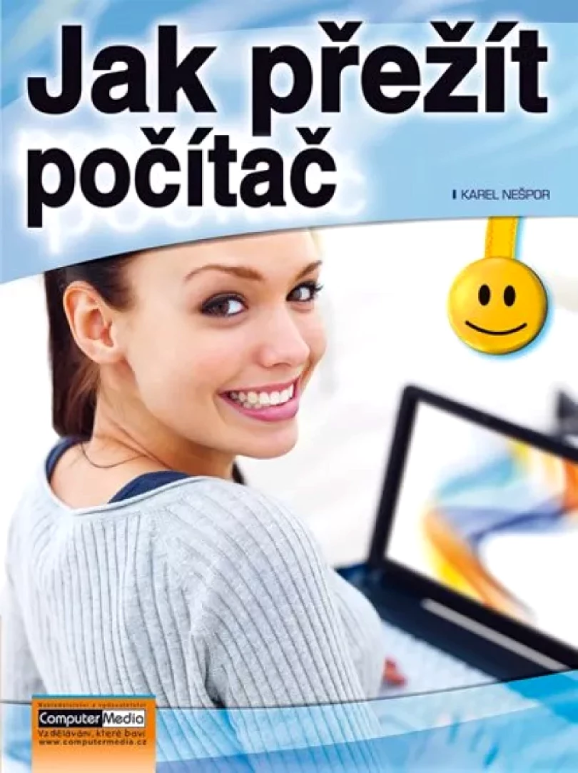 Jak přežít počítač (Karel Nešpor, 2011)