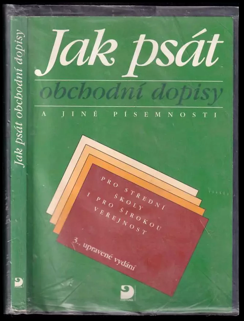 Levně Jak psát obchodní dopisy a jiné písemnosti : učebnice pro střední školy : pro střední školy i pro širokou veřejnost (Olga Kuldová, 1997)