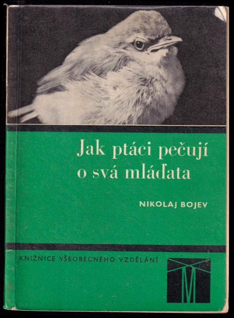 Jak ptáci pečují o svá mláďata (Nikolaj Bojev, 1968)