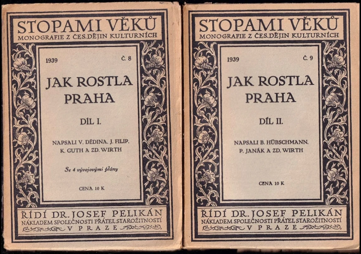 Levně Jak rostla Praha : Díl 1-2 (Zdeněk Wirth, 1939)